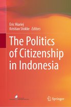 The Politics of Citizenship in Indonesia