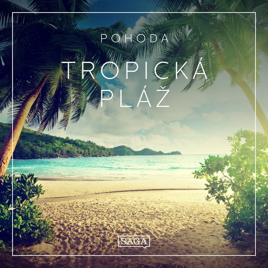 Pohoda - Tropická pláž - cover