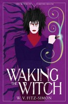 The Witch of Cheyne Heath 1 - Waking The Witch