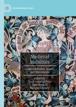 The New Middle Ages - Medieval Mobilities