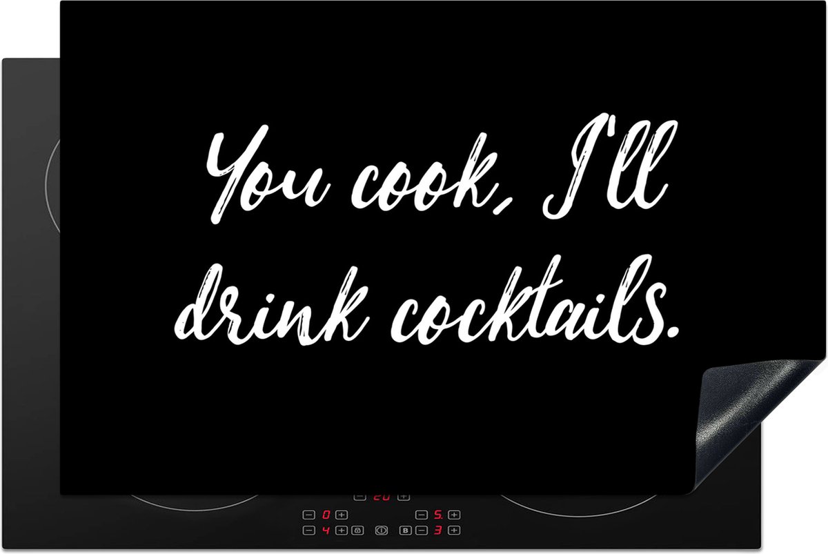 KitchenYeah® Inductie beschermer 81.2x52 cm - You cook, I'll drink cocktails - Cocktail - Quotes - Spreuken - Alcohol - Kookplaataccessoires - Afdekplaat voor kookplaat - Inductiebeschermer - Inductiemat - Inductieplaat mat