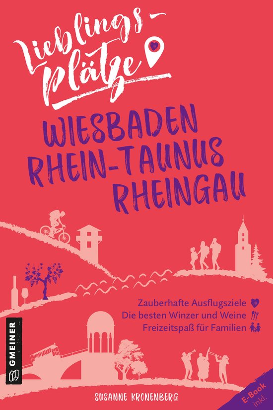 Lieblingsplätze Wiesbaden, Rhein-Taunus, Rheingau - cover