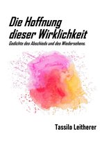 Die Hoffnung dieser Wirklichkeit