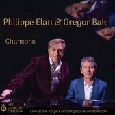 Philippe Elan & Gregor Bak - Chansons ' Live At The Royal Concertgebouw Amsterdam (CD)