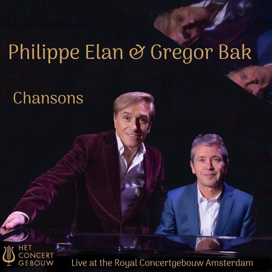 Philippe Elan & Gregor Bak - Chansons ' Live At The Royal Concertgebouw Amsterdam (CD)
