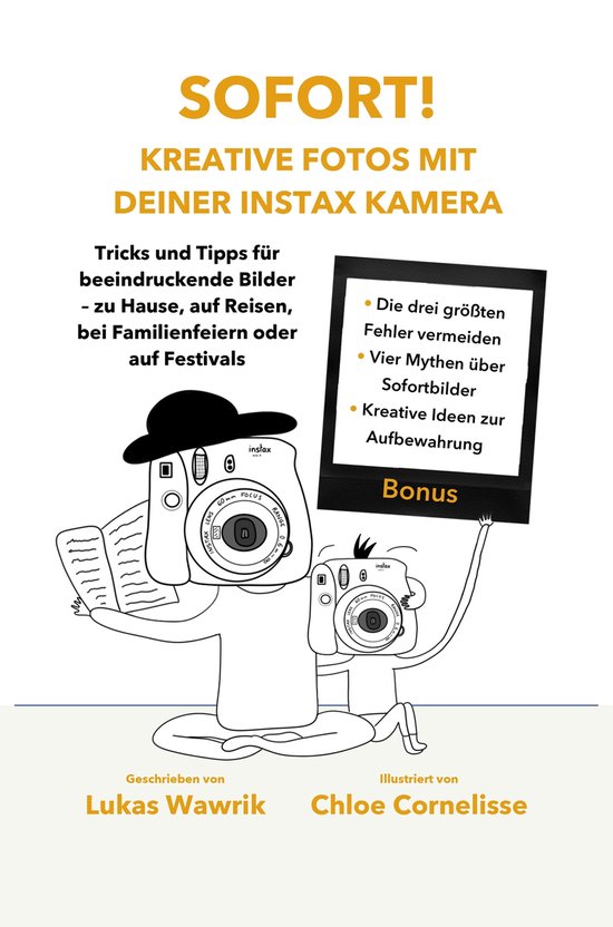 Sofort! Kreative Fotos mit deiner Instax-Kamera - cover