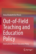 Out of Field Teaching and Education Policy