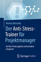 Der Anti Stress Trainer fuer Projektmanager