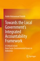 Towards the Local Government s Integrated Accountability Framework