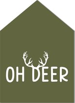 Label2X - Kersthuisje Oh Deer - Groen - Forex - 40cm hoog - Met standaard - Kerstmis - Kerstdecoratie - Kerst versiering