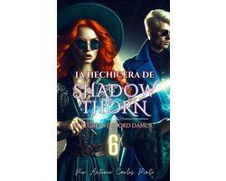 La Hechicera de Shadowthorn 6 - La Hechicera de Shadowthorn 6