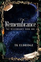 The Descendants Trilogy 1 - Remembrance