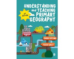 Understanding and Teaching Primary Geography