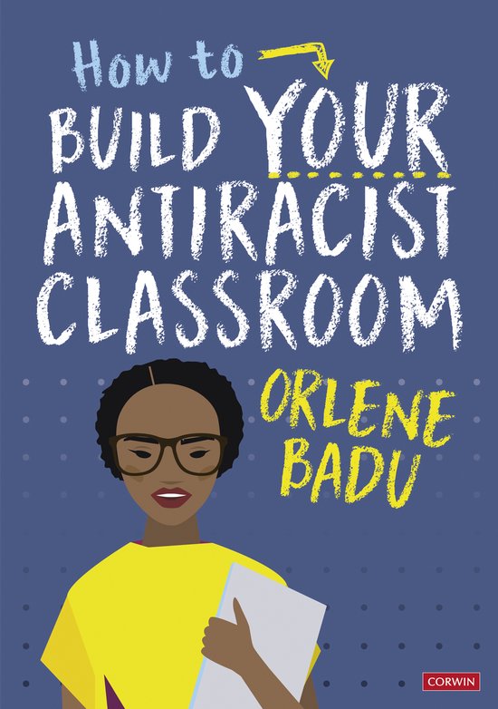 How to Build Your Antiracist Classroom - cover
