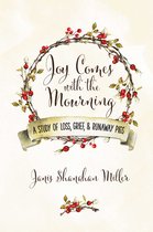Joy Comes with the Mourning