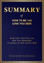 Summary of How To Be The Love You Seek