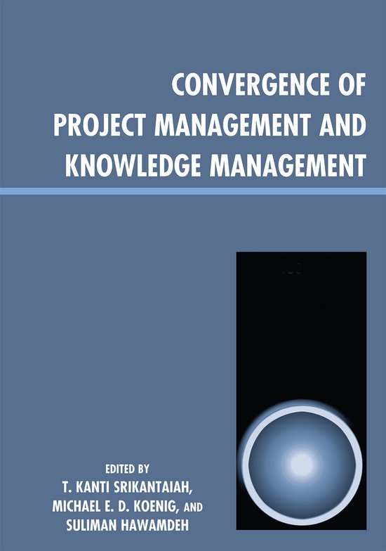Convergence Of Project Management And Knowledge Management - cover