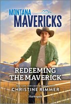 Montana Mavericks: The Trail to Tenacity 1 - Redeeming the Maverick