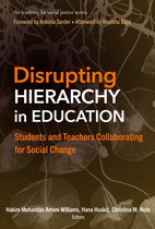 The Teaching for Social Justice Series- Disrupting Hierarchy in Education