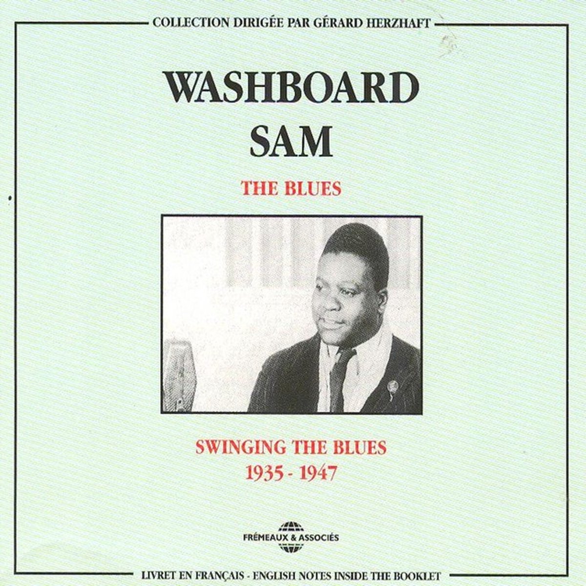 Washboard Sam - The Blues: Swinging The Blues 1935-1947 (2 CD)