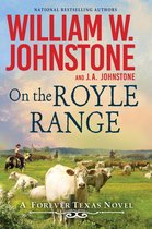 A Forever Texas Novel- On the Royle Range