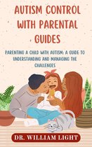 AUTISM CONTROL WITH PARENTAL GUIDES
