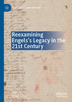 Reexamining Engels s Legacy in the 21st Century