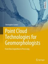 Springer Textbooks in Earth Sciences, Geography and Environment - Point Cloud Technologies for Geomorphologists