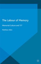 Palgrave Macmillan Memory Studies - The Labour of Memory