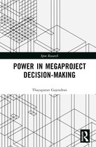 Spon Research- Power in Megaproject Decision-making