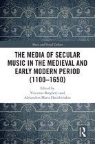 Music and Visual Culture-The Media of Secular Music in the Medieval and Early Modern Period (1100–1650)