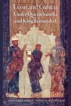 The Middle Ages Series- León and Galicia Under Queen Sancha and King Fernando I