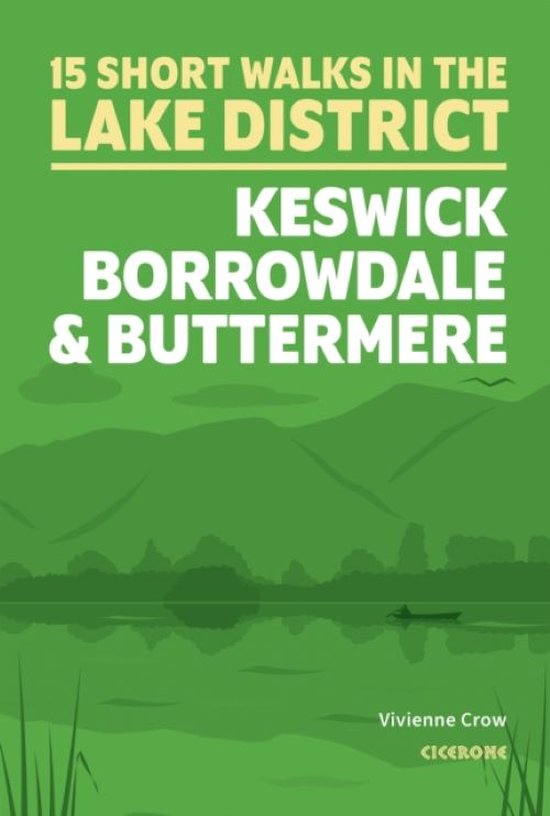 Cicerone Short Walks in the Lake District: Keswick, Borrowda ... - cover