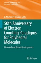 Structure and Bonding 187 - 50th Anniversary of Electron Counting Paradigms for Polyhedral Molecules