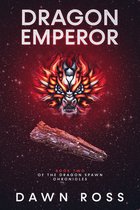 Dragon Spawn Chronicles 2 - Dragon Emperor: Book 2