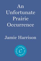 JULES CLEMENT 3 - An Unfortunate Prairie Occurrence