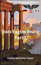 The Eagle Quartet - Dark Eagles Rising