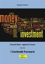 Financial Notes - Appunti di Finanza 28 - I Contratti Forward