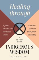 Healing through Indigenous Wisdom