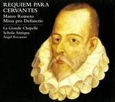 La Grande Chapelle, Schola Antiqua, Àngel Recasens - Requiem Para Cervantes (CD)