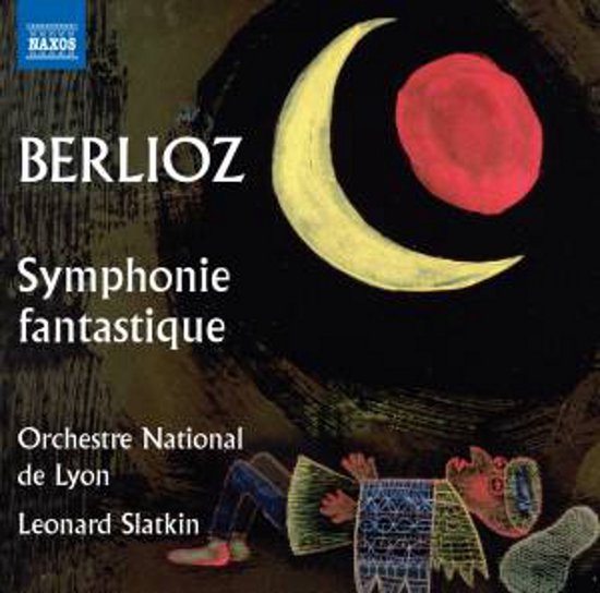 Albumhoes: Berlioz Symphonie Fantastique, Orchestre National de Lyon, Leonard Slatkin. Een maan, rode cirkel, en op de grond een pop.