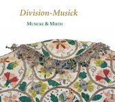 Various Artists - Division-Musick / Musicke & Mirth (CD)