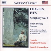 Nashville Symphony Orchestra, Kenneth Schermerhorn - Charles Ives: Symphony No. 2 / Robert Browning Overture (CD)