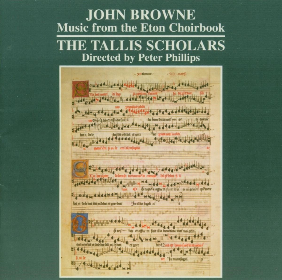 The Tallis Scholars, Peter Phillips - Browne: Music From The Eton Choirbook (CD)
