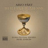 Elora Festival Singers And Orchestra, Noel Edison - Pärt: Berliner Messe / Magnificat / Summa (CD)
