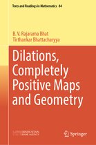 Texts and Readings in Mathematics- Dilations, Completely Positive Maps and Geometry