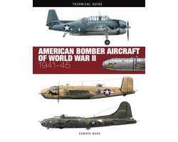 Omslag van Technical Guides- American Bomber Aircraft of World War II