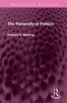 Routledge Revivals-The Perversity of Politics