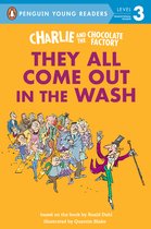 Penguin Young Readers, Level 3- Charlie and the Chocolate Factory: They All Come Out in the Wash