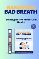Banishing Bad Breath